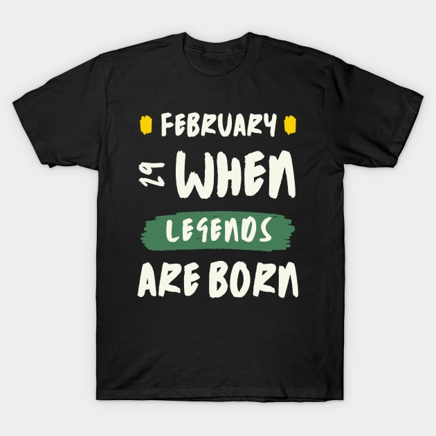 February 29 When Legends Are Born T-Shirt by Point Shop